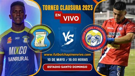 Ver Mixco Vs Xelaj En Vivo Online Gratis Hoy Cuartos De Final Ida