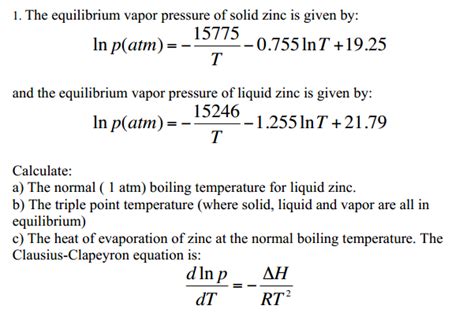 Solved 1 The Equilibrium Vapor Pressure Of Solid Zinc Is Chegg