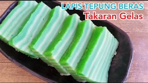 Cara Membuat Kue Lapis Tepung Beras Takaran Gelas YouTube