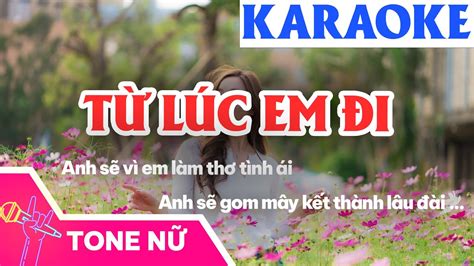 KARAOKE Từ Lúc Em Đi Beat Rumba Tone Nữ Karaoke Nhạc Trữ Tình