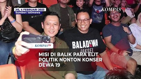 Misi Di Balik Kehadiran Para Elit Politik Di Konser Dewa Ini