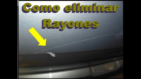 Como quitar rayones de la pintura del auto de manera simple en español