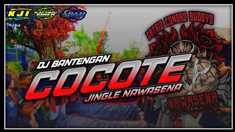 Dj Bantengan Kalapan Cocote Versi Nawasena Official Youtube