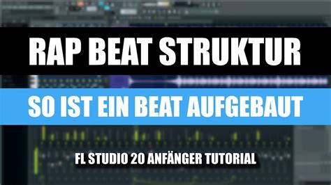 SO Ist Ein MODERNER Rap Beat Aufgebaut FL Studio 20 Beat Struktur