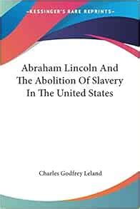 Amazon.com: Abraham Lincoln And The Abolition Of Slavery In The United ...