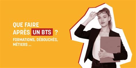 Que Faire Apr S Un Bts Formations D Bouch S Institut F I