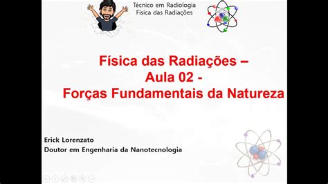 Técnico em Radiologia Física das Radiações Aula 02 Forças