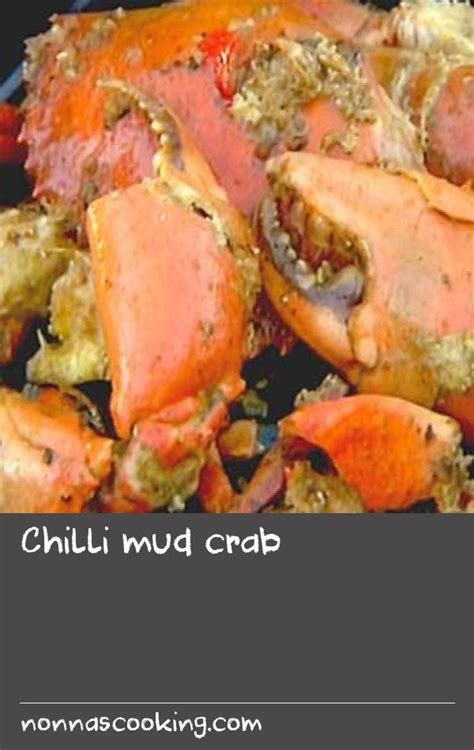 Chilli Mud Crab Recipe With Images Chinese Dishes Recipes Recipes Best Chili Recipe