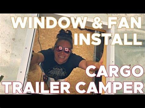 How To Install Rv Windows In A Cargo Trailer