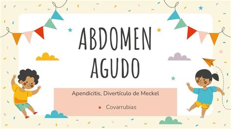 Abdomen Agudo en Pediatría Apendicitis y Divertículo de Meckel Diana