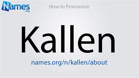 How To Pronounce Kallen Youtube