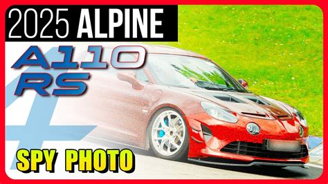 Spyshots Alpine A Rs Or Trophy R Laps The Nurburgring To