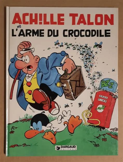 Achille Talon Et L Arme Du Crocodile Tome Eo Etat Neuf Dargaud