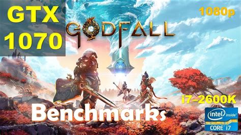 Godfall GTX 1070 1080p All Settings Performance Benchmarks YouTube