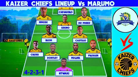 Kaizer Chiefs Starting Lineup Vs Marumo Gallants Cros Blom YouTube