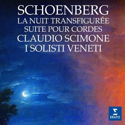 Claudio Scimone Schoenberg La Nuit Transfigur E Suite