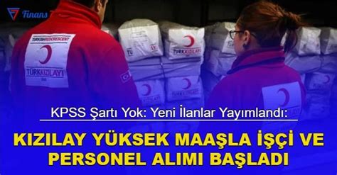 Yeni ilanlar yayımlandı Kızılay KPSS siz yüksek maaşla çok sayıda