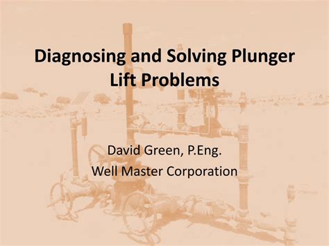 PDF Diagnosing And Solving Plunger Lift Problems Diagnosing And