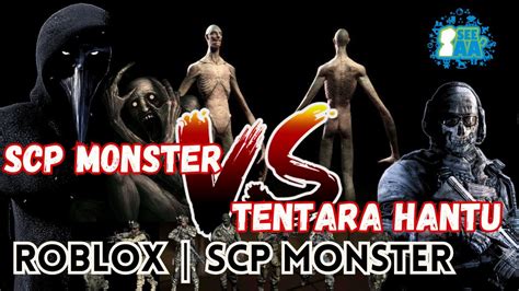 Scp Monster Melawan Tentara Hantu Haah Siapa Yang Menang Yaa