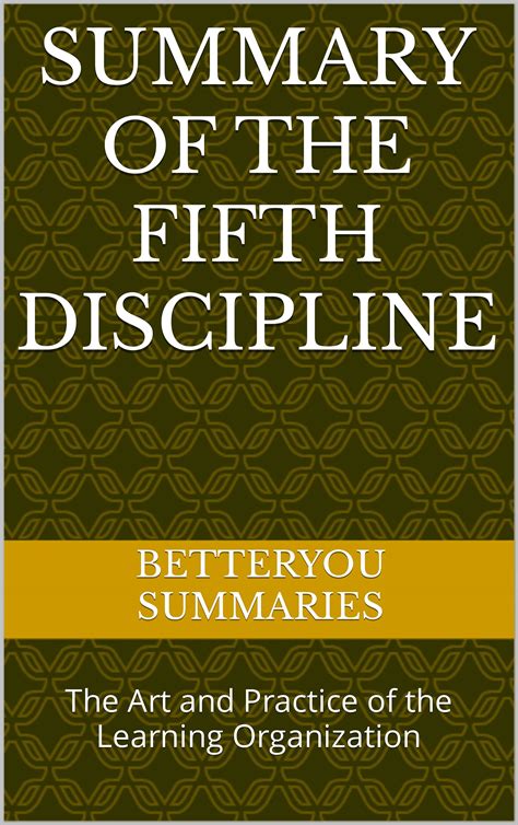 Summary Of The Fifth Discipline The Art And Practice Of The Learning