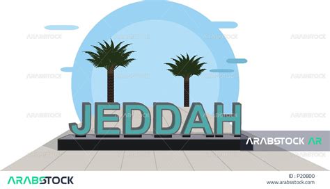 Drawings and illustrations of the model of the word Jeddah in the English language, the ...