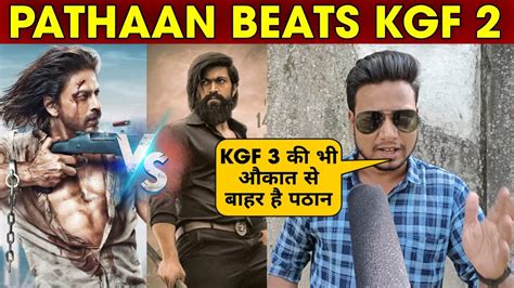 Pathaan Crossed Kgf Lifetime Collection Pathaan Vs Kgf Chapter