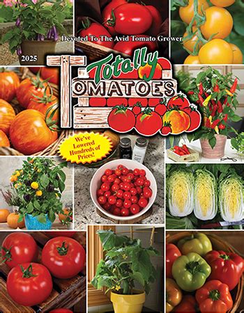 Spring 2025 Catalog Totally Tomatoes