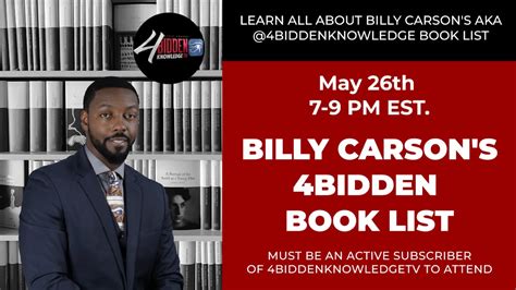 BILLY CARSON'S 4BIDDEN BOOK LIST FREE WORKSHOP - 4biddenknowledge.tv