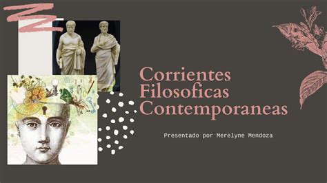 Corrientes Filosóficas Contemporáneas by Merelyne Mendoza Issuu