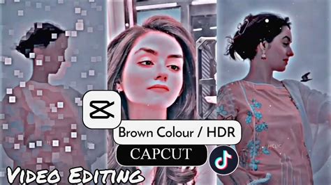 Tiktok Trending Hdr Brown Color Effect Video Editing Tutorial In