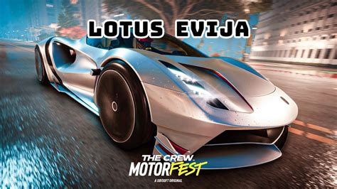 Beygir Lotus Evija The Crew Motorfest Youtube