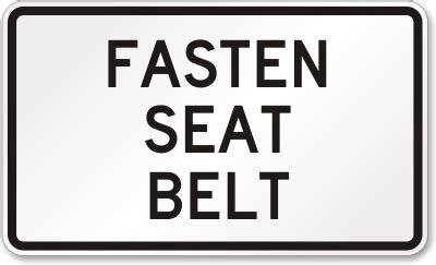 Stop Fasten Your Seat Belts Sign Driving Safety