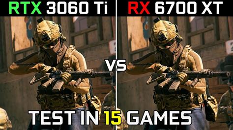 Rtx 3060 Ti Vs Rx 6700 Xt Test In 15 Latest Games 1080p 1440p 2022 Youtube