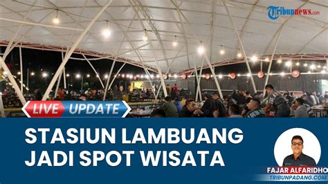 Stasiun Lambuang Bukittinggi Tawarkan Wisata Alam Sejarah Untuk