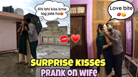 Surprise Kisses💋prank On Wife😘 Gone Wild 24 Hours Romantic Prankreal