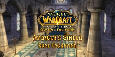 Avengers Shield Rune Season Of Discovery Sod Warcraft Tavern