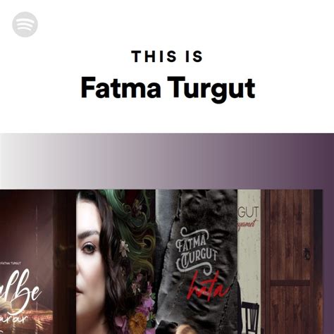 This Is Fatma Turgut Playlist By Spotify Spotify