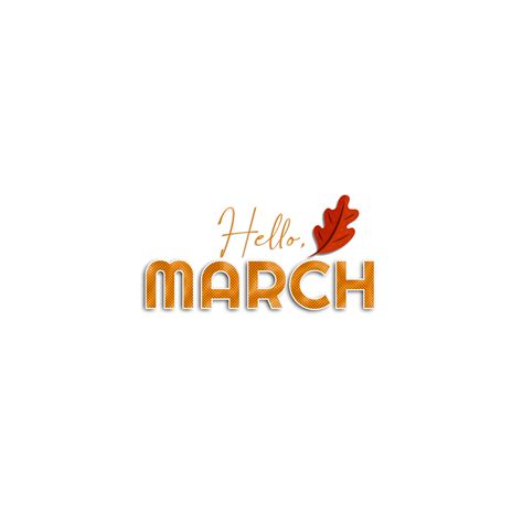 Hello Month of March 14971605 PNG