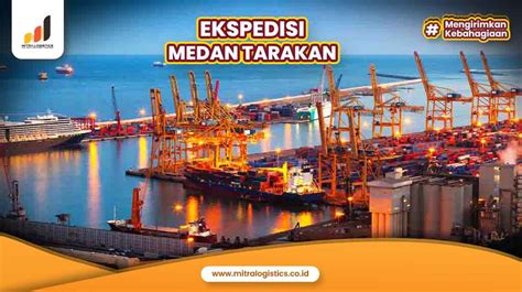 Ekspedisi Medan Tarakan Terbaik Mitralogistics