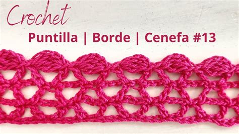 Puntilla Cenefa O Borde A Crochet 13 Handwork Diy YouTube