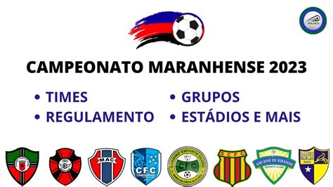 Maranhense 2023 Times Grupos Regulamento Estadios E Muito Mais