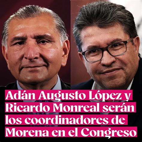 Adán Augusto López y Ricardo Monreal coordinadores de Morena en el