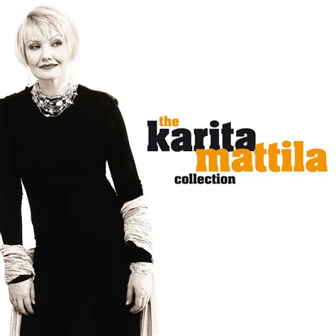 Karita Mattila - The Collection | Warner Classics