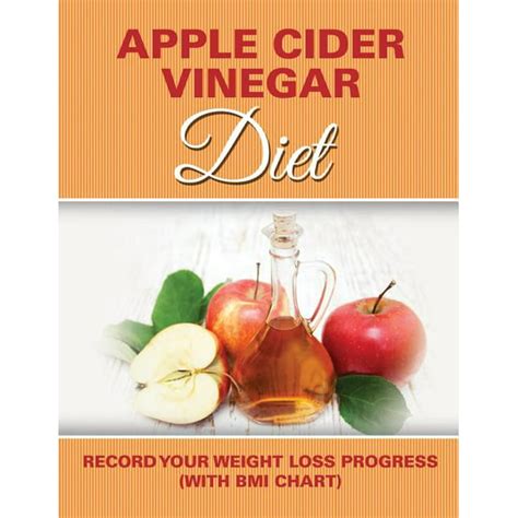 Apple Cider Vinegar Diet Record Your Weight Loss Progress With Bmi Chart