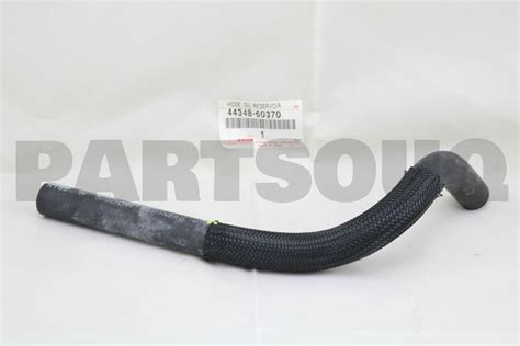 4434860370 Genuine Toyota HOSE OIL RESERVOIR TO PUMP NO 1 44348 60370