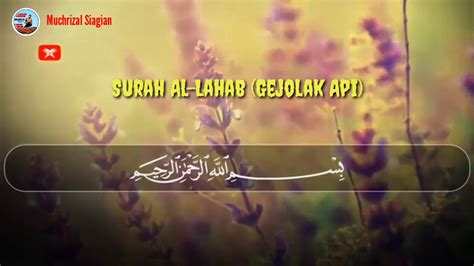 111 Surah Al Lahab Gejolak Api 1 5 Terjemahan Ust Hanan Attaki