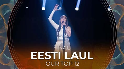 Eesti Laul 2023 Estonia Final OUR TOP 12 YouTube