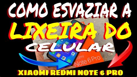 Como Esvaziar Lixeira Do Xiaomi Redmi Note Pro Youtube