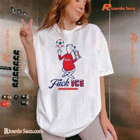 Mexico Fuck Ice No One Is Illegal On Stolen Land Unisex Shirt Ricardo