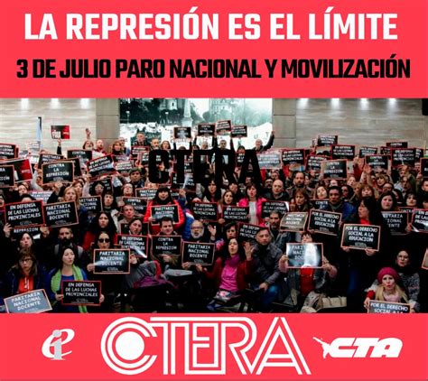 Represión Docente En Chubut Ctera Anunció Un Paro Nacional Para El